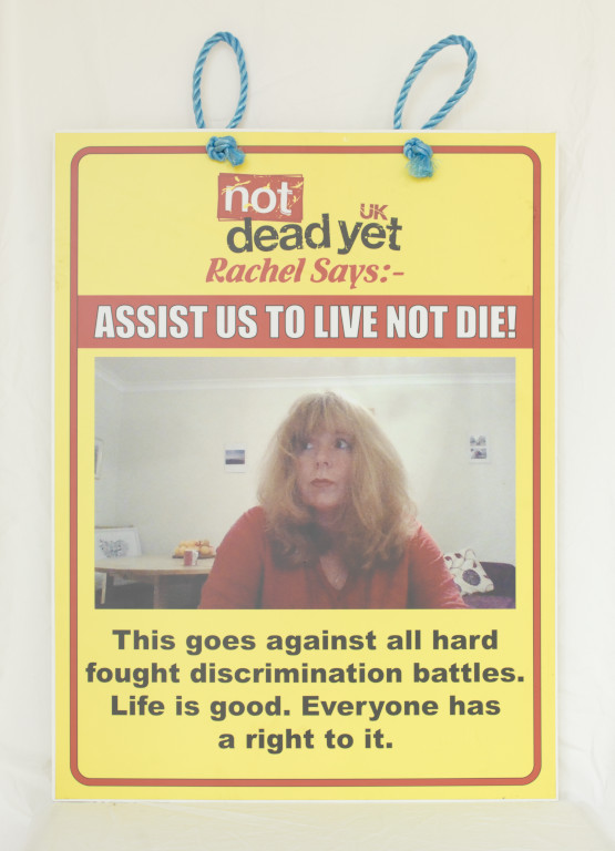 NOT DEAD YET PLACARD – Rachel